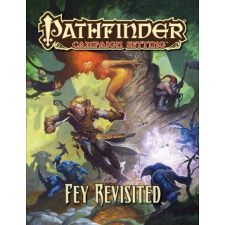 Pathfinder: Campaign Setting - Fey Revisited (EN)