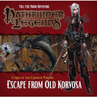 Pathfinder Legends: Escape from Old Korvosa (Audio-CD) (EN)