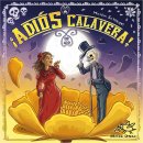 Adios Calavera! (DE/EN)