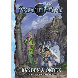 Splittermond: Banden & Orden - Lorakische Organisationen (DE)