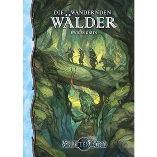 Splittermond: Die Wandernden Wälder - das ewige Grün (DE)