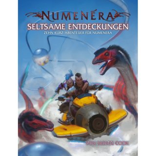 Numenera: Seltsame Entdeckungen - Zehn Kurz-Abenteuer für Numenera (DE)
