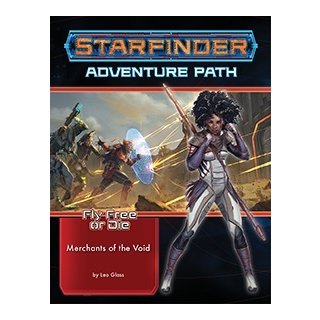 Starfinder Adventure Path: Merchants of the Void - Fly Free or Die 2 of 6 (EN)