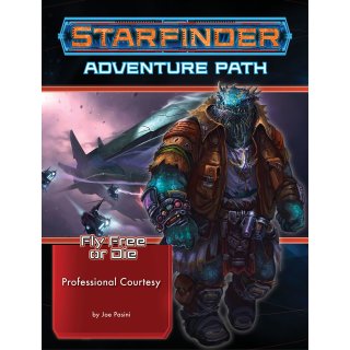Starfinder Adventure Path: Professional Courtesy - Fly Free or Die 3 of 6 (EN)