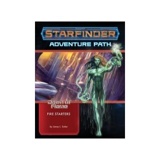 Starfinder RPG: Adventure Path - Fire Starters - Dawn of Flame 1 of 6 (EN)