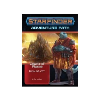Starfinder Adventure Path: The Blind City - Dawn of Flame 4 of 6 (EN)