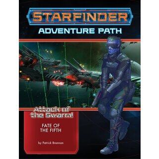 Starfinder RPG: Adventure Path - Fate of the Fifth - Attack of the Swarm! 1 of 6 (EN)