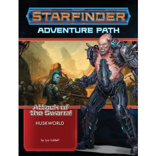 Starfinder RPG: Adventure Path - Huskworld - Attack of the Swarm! 3 of 6 (EN)