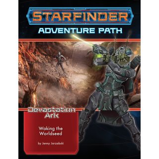 Starfinder Adventure Path: Waking the Worldseed - Devastation Ark 1 of 3 (EN)