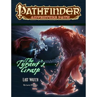 Pathfinder Adventure Path: Last Watch (The Tyrants Grasp 3 of 6) (EN)