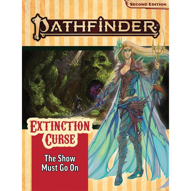Pathfinder Grad Show Pathfinder Adventure Path: The Show Must Go On (Extinction Curse 1 of ...