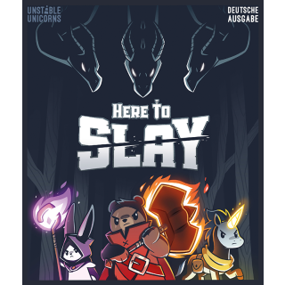 Here to Slay (DE)