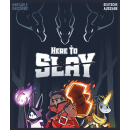 Here to Slay (DE)