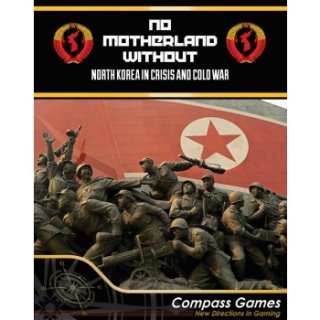 No Motherland Without: North Korea In Crisis And Cold War (EN)
