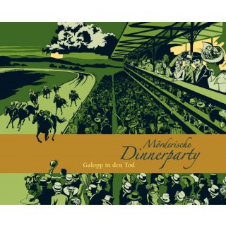 Mörderische Dinnerparty: Galopp in den Tod