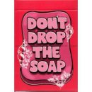 Don`t drop the Soap (EN)