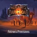 Merchants of the Dark Road: Patrons Provisions (EN)
