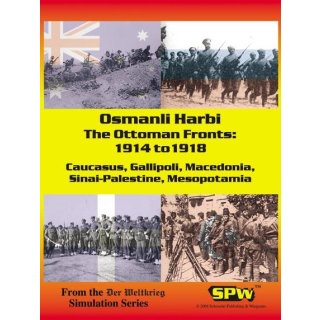 Der Weltkrieg: Osmanli Harbi - The Ottoman Fronts 1914-1918 (EN)