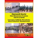 Der Weltkrieg: Osmanli Harbi - The Ottoman Fronts...