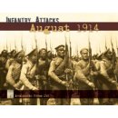 Infantry Attacks: August 1914 2nd Edition Reprint (EN)