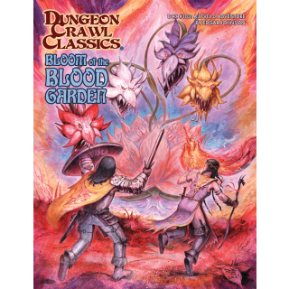 Dungeon Crawl Classics 103 Bloom of the Blood Garden (EN)