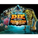 Die in the Dungeon! (EN)