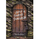 Lamentations of the Flame Princess RPG: Just a Stupid...