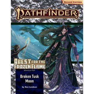 Pathfinder Adventure Path: Broken Tusk Moon (Quest for the Frozen Flame 1 of 3) (EN)