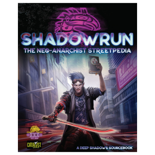Shadowrun: Neo Anarchists Streetpedia (EN)
