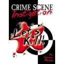 Lets Kill: Crime Scene Instigation (EN)