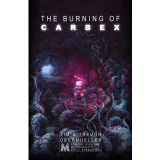 Mothership RPG: The Burning of Carbex (EN)
