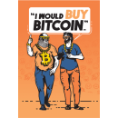 I would buy Bitcoin (EN)