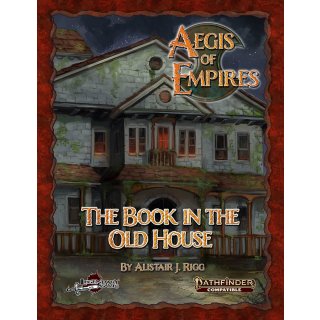 Aegis of Empires 1 - The Book in the Old House PF2 (EN)