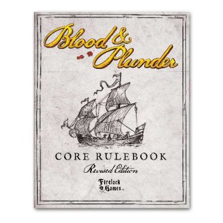 Blood & Plunder: Revised Edition Rulebook (EN)