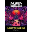 Old-School Essentials RPG: The Halls of the Blood King HC...