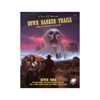 Call of Cthulhu RPG - Down Darker Trails Terrors of Cthulhu in the Wild West Hardcover (EN)