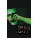 Vulgar Display of Magic (EN)