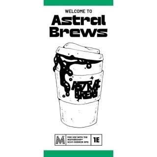 Mothership RPG: Welcome to Astral Brews (EN)