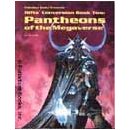 Rifts RPG: Conversion Book 2 - Pantheons of the Megaverse...