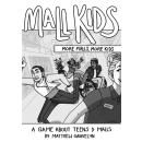 Mall Kids RPG: More Malls. More Kids (EN)