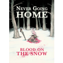 Never Going Home RPG: Blood on the Snow (EN)
