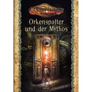 Cthulhu: Orkenspalter und der Mythos (Softcover) (DE)