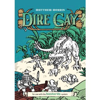 Bastards RPG: Bastardized Classics Dire Cay (EN)