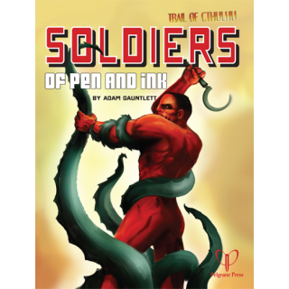 The Trail of Cthulhu RPG: Soldiers of Pen and Ink (EN)