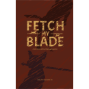 Fetch my Blade RPG (EN)