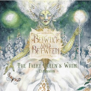 Betwixt and Between: The Faery Queens Whim (EN)