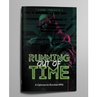 Running Out of Time Cyberpunk RPG (EN)