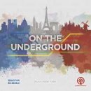 On the Underground: Paris/New York (EN)