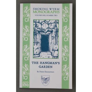 Smoking Wyrm Monograph 2 - The Hangmans Garden (EN)