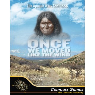 Once We Moved Like the Wind: The Apache Wars 1861-1886